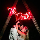 Til Death Neon Sign