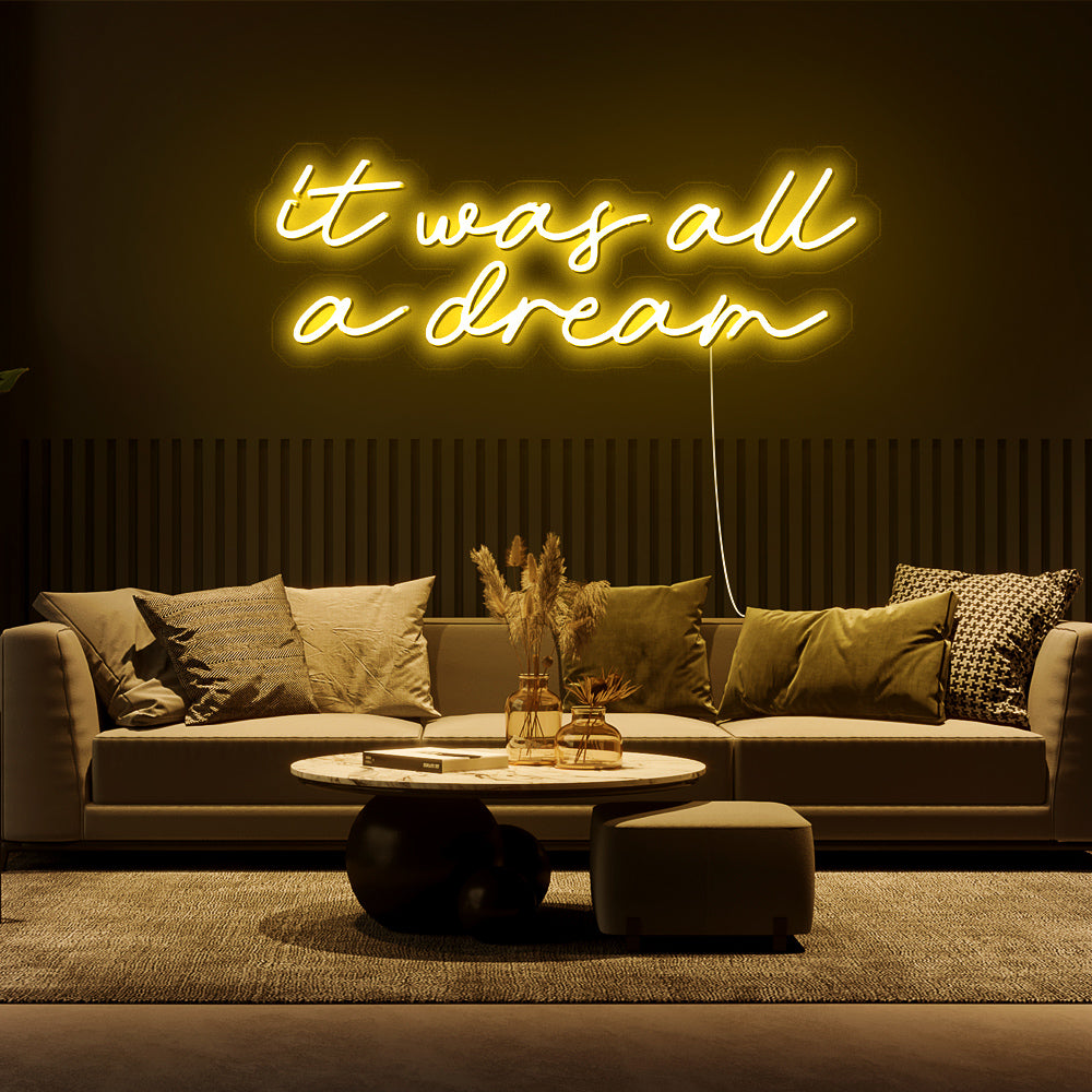 it was all a dream neon sign